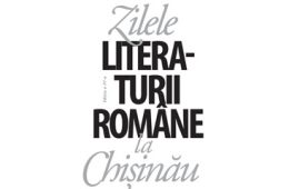 Zilele literaturii române la Chișinău 22 – 26 mai 2018. Ediția a IV-a